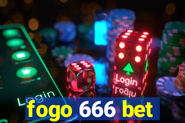 fogo 666 bet